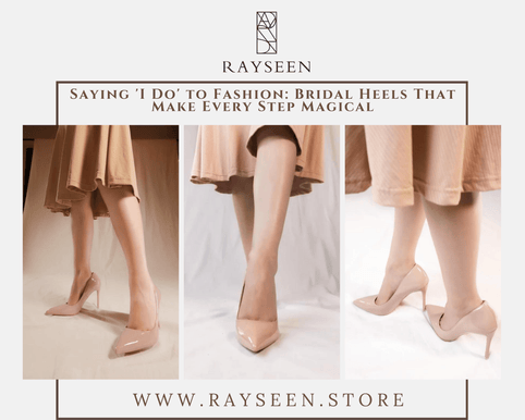 Saying 'I Do' to Fashion: Bridal Heels That Make Every Step Magical