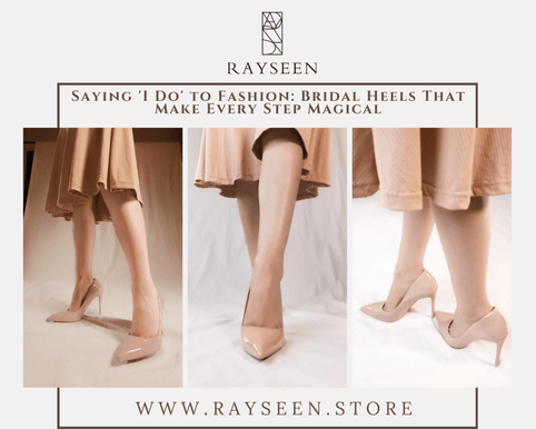 Saying 'I Do' to Fashion: Bridal Heels That Make Every Step Magical