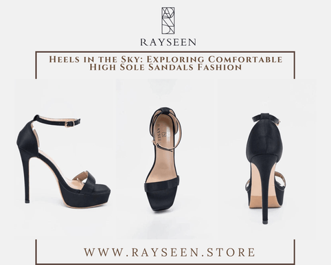 Exploring Comfortable High Sole Sandals Fashion