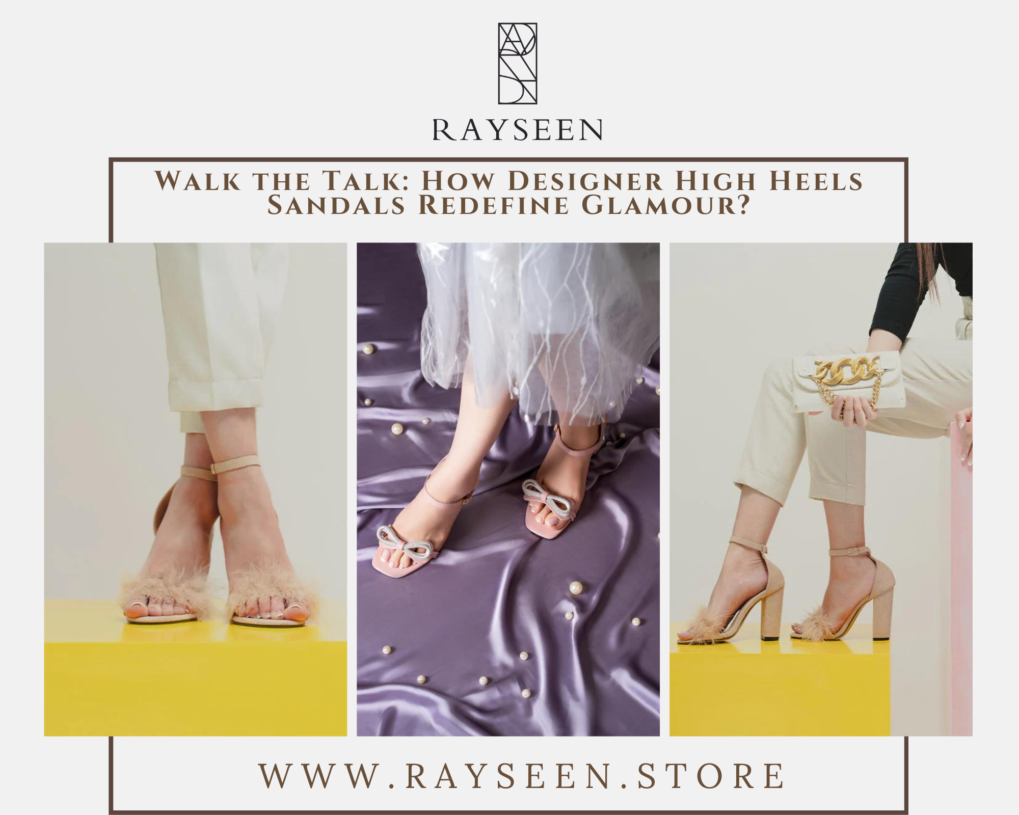 Walk the Talk: How Designer High Heels Sandals Redefine Glamour?